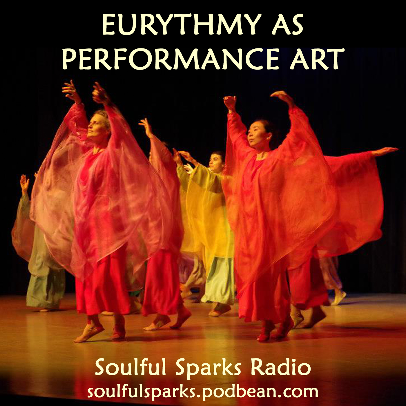 Eurythmy as Performance Art on Soulful Sparks Radio, Apr-30-2017
