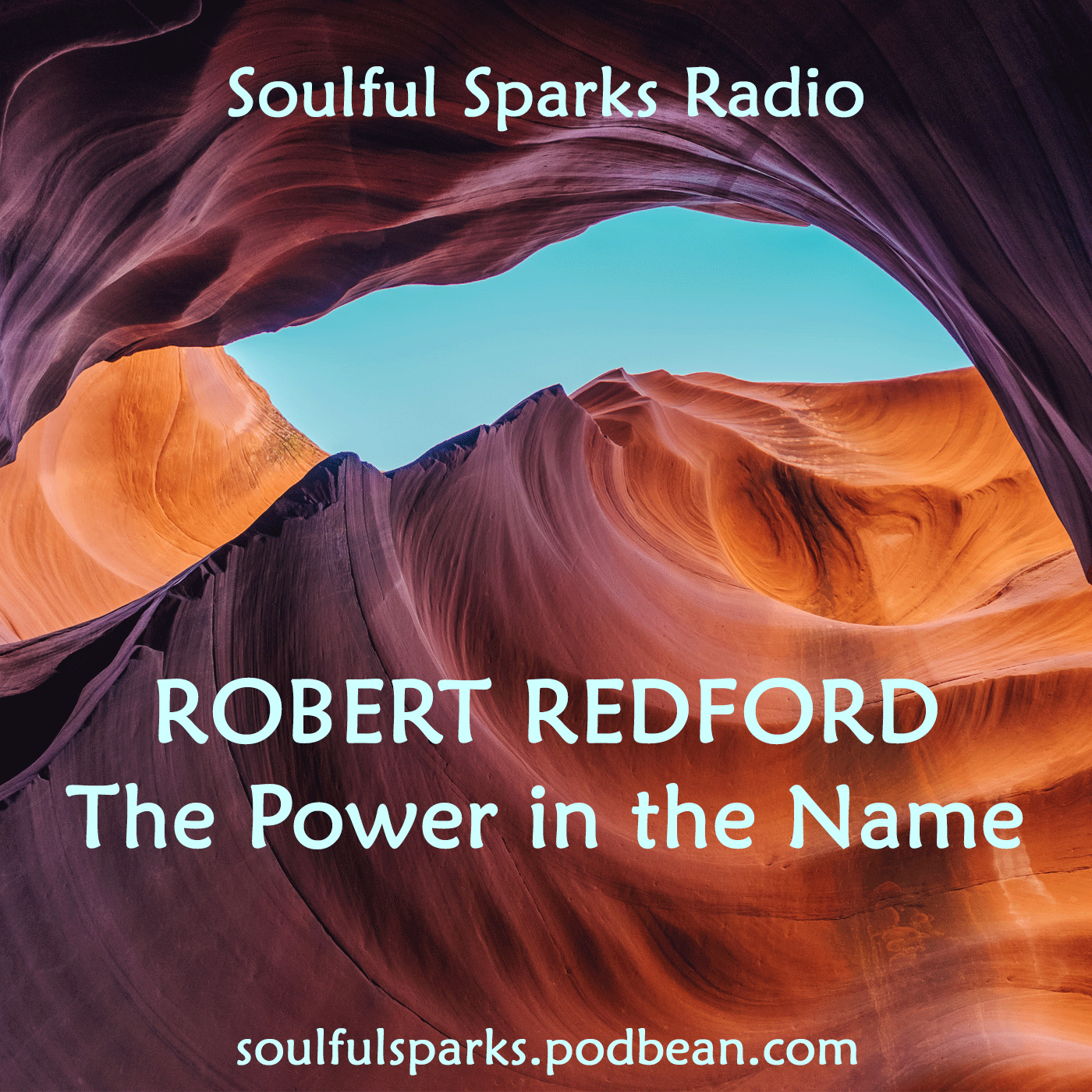 Robert Redford Name Analysis on Soulful Sparks Radio May-7-2017