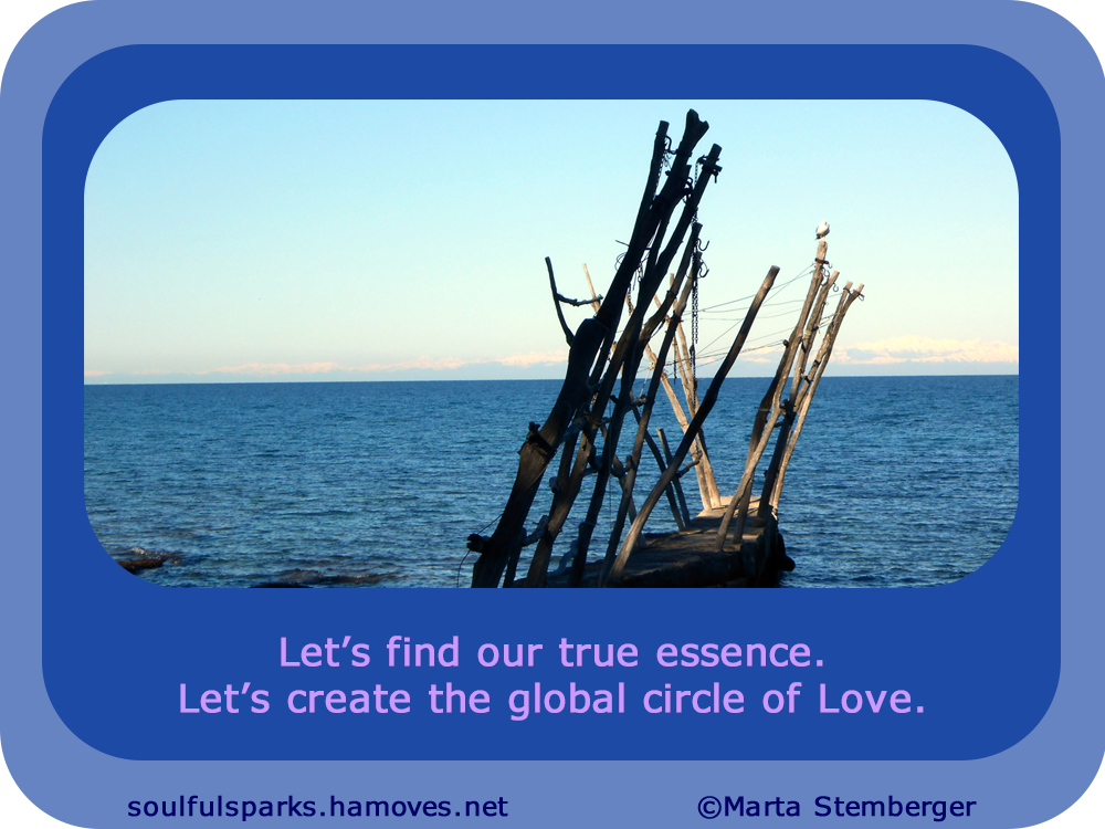 “Let’s find our true essence. Let’s create the global circle of Love.”